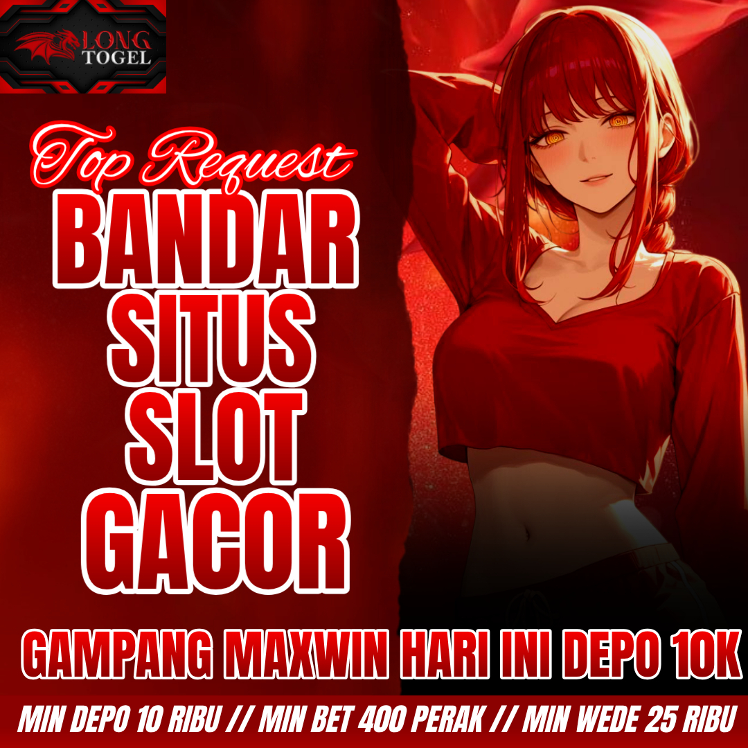 LONGTOGEL - Top Request Bandar Situs Link Slot Gacor Gampang Maxwin Hari ini Dengan Layanan Slot Thailand Depo 10k